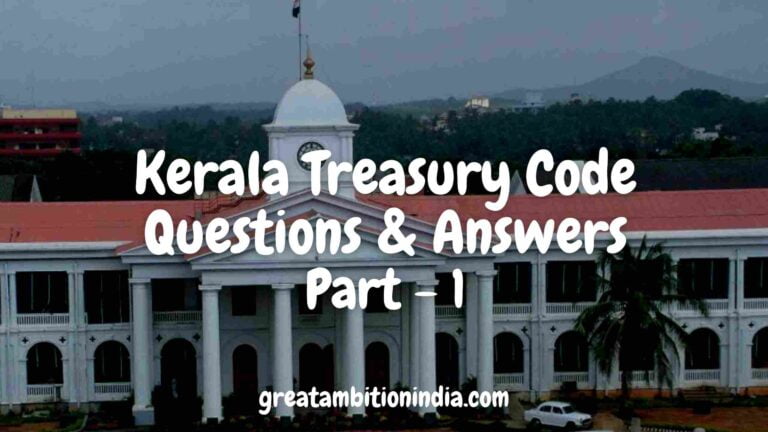 Kerala Treasury Code - Kerala PSC Departmental Test Online Questions and Answers Part-1 50 questions and Answers
