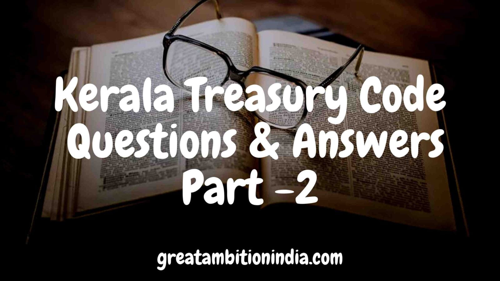 Department Test - Kerala PSC - Previous/Model Questions and Answers