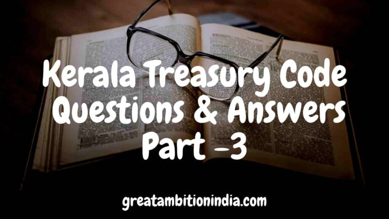 Kerala Treasury Code Questions And Answers Departmental Test Part 3