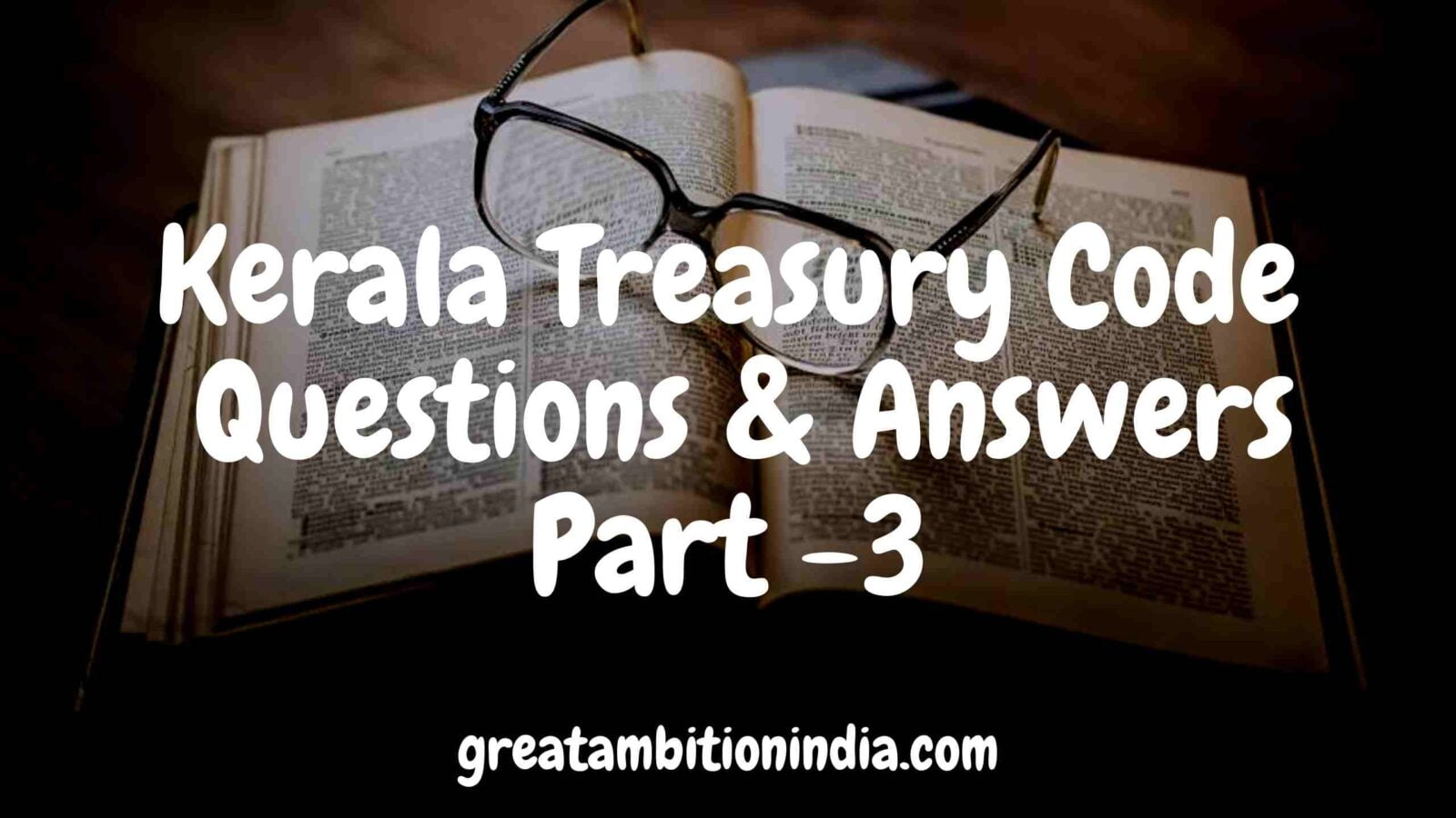 Kerala Treasury Code Questions And Answers Departmental Test Part 3