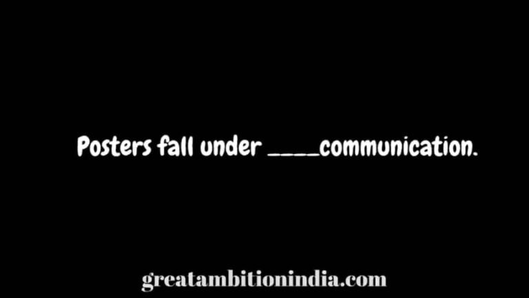Posters fall under _________ communication.