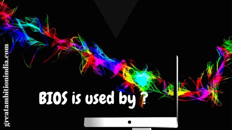 BIOS is used by